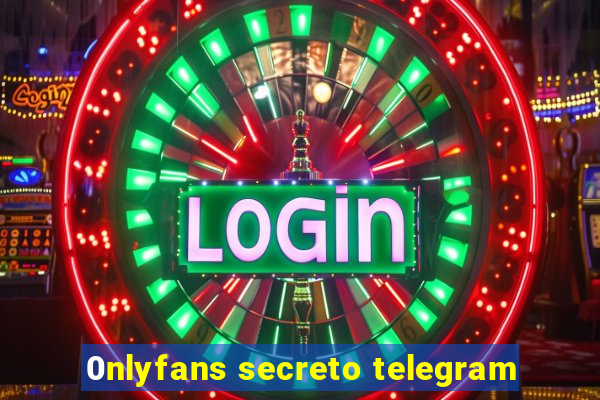 0nlyfans secreto telegram